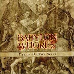 Babylon Whores : Death of the West
